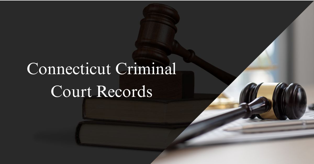 Connecticut Criminal Court Records