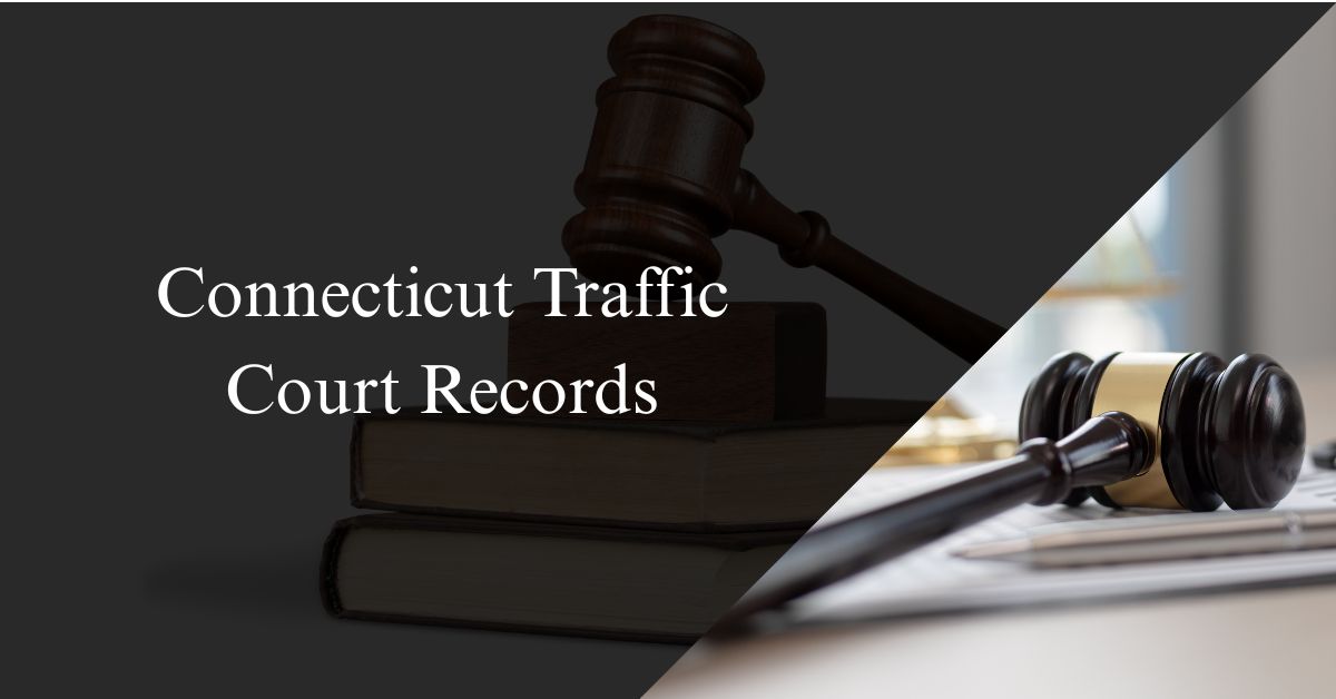 Connecticut Traffic Court Records