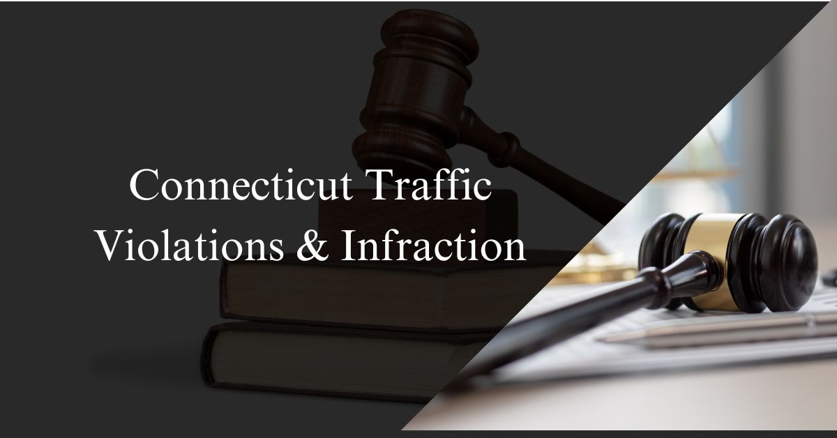 Connecticut Traffic Violations & Infraction