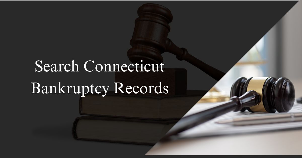 Search Connecticut Bankruptcy Records